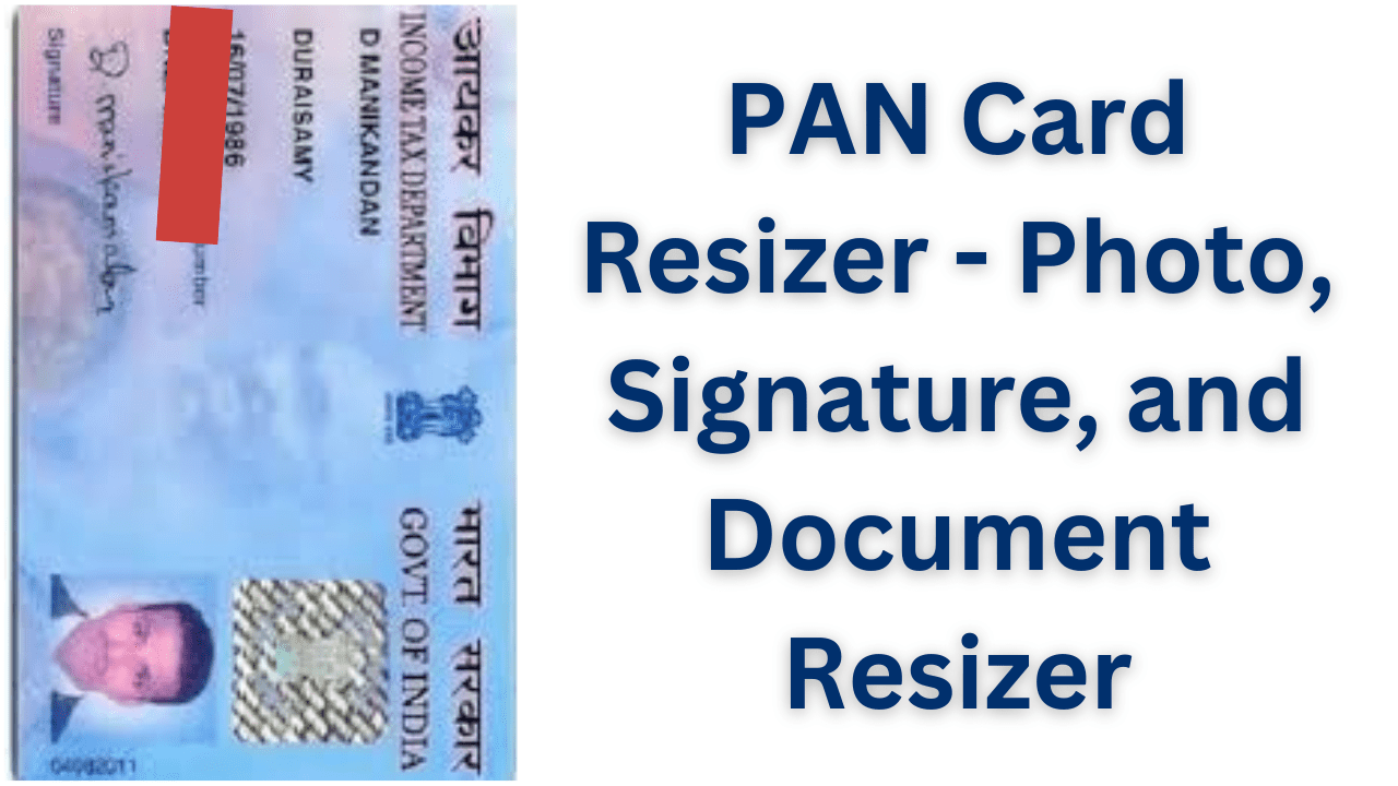 PAN Card Resizer - Photo, Signature, and Document Resizer